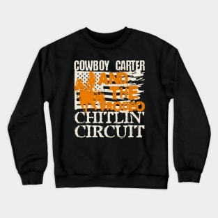 Cowboy Carter And The Rodeo Chitlin Circuit Crewneck Sweatshirt